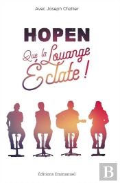 Hopen ; Que La Louange Éclate !