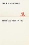 Hopes And Fears For Art
