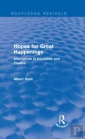 Hopes For Great Happenings (Routledge Revivals)