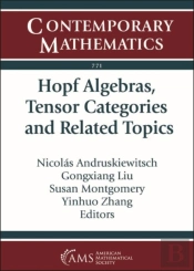 Hopf Algebras, Tensor Categories And Related Topics