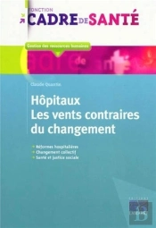 Hôpitaux ; Les Vents Contraires Du Changement