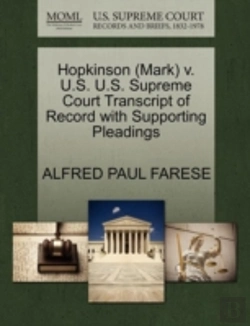 Bertrand.pt - Hopkinson (Mark) V. U.S. U.S. Supreme Court Transcript Of Record With Supporting Pleadings