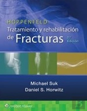 Hoppenfeld Tratamiento Y Rehabilitacion De Fracturas 2º Ed