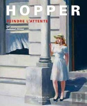 Hopper, Peindre L'Attente