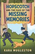 Hopscotch And The Case Of The Missing Memories
