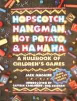 Hopscotch, Hangman, Hot Potato, And Ha, Ha, Ha