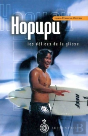 Hopupu ; Les Délices De La Glisse