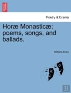 Bertrand.pt - Hor  Monastic ; Poems, Songs, And Ballad