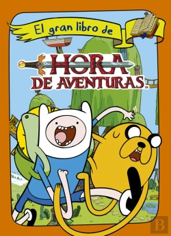 Bertrand.pt - Hora De Aventuras. El Gran Libro