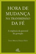 Hora de Mudança na Transmissão da Fé