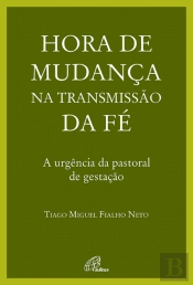 Hora de Mudança na Transmissão da Fé