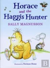 Horace And The Haggis Hunter
