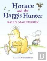 Horace And The Haggis Hunter