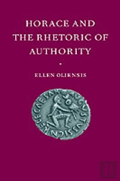Horace And The Rhetoric Of Authority