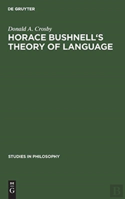 Bertrand.pt - Horace Bushnell'S Theory Of Language