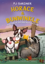 Horace & Bunwinkle: The Case Of The Rascally Raccoon