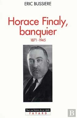 Bertrand.pt - Horace Finaly, Banquier : (1871-1945)