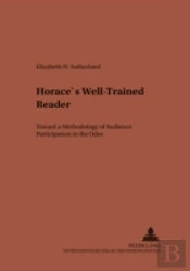 Horace'S Well-Trained Reader
