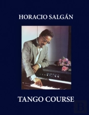 Horacio Salgan - Tango Course