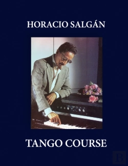 Bertrand.pt - Horacio Salgan - Tango Course