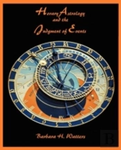 Horary Astrology And The Judgment Of Events