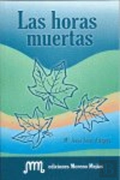 Horas Muertas, Las