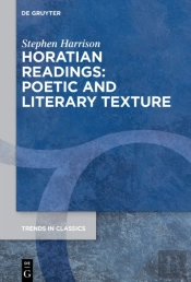 Horatian Readings: Poetic And Literary Texture