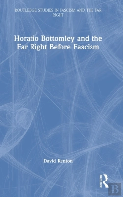 Bertrand.pt - Horatio Bottomley And The Far Right Before Fascism