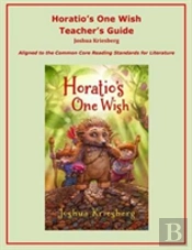 Horatio'S One Wish Teacher'S Guide