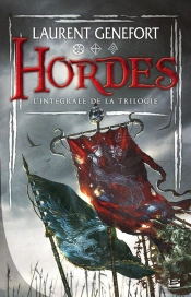 Hordes : Intégrale Tomes 1 À 3