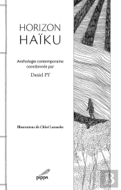 Horizon Haïku ; Anthologie Contemporaine
