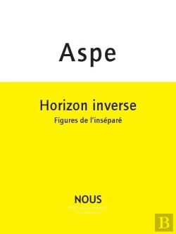 Bertrand.pt - Horizon Inverse ; Figures De L'Inséparé