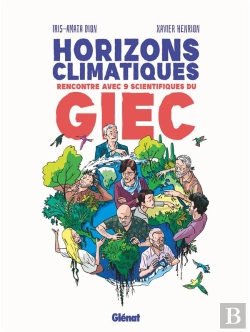 Bertrand.pt - Horizons Climatiques : Rencontre Avec Neuf Scientifiques Du G.I.E.C.