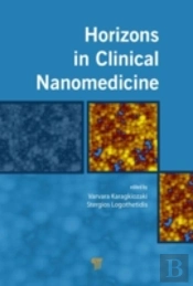 Horizons In Clinical Nanomedicine
