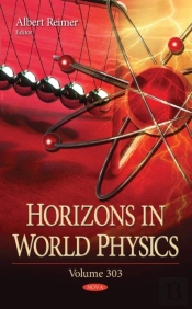 Horizons In World Physics. Volume 303