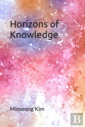 Horizons Of Knowledge