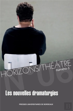 Bertrand.pt - Horizons/Théâtre, N° 6/2016 : Les Nouvelles Dramaturgies