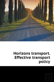 Horizons Transport. Efficient Transport Policy