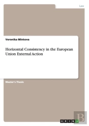 Horizontal Consistency In The European Union External Action
