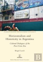 Horizontalism And Historicity In Argentina