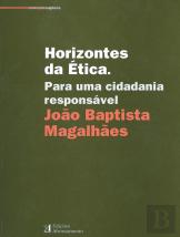 Horizontes da Ética - Para uma Cidadania Responsável