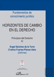 Horizontes De Cambio En El Derecho. Principios Del Derecho Iv