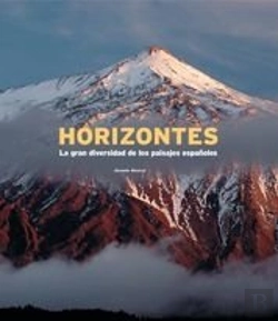 Bertrand.pt - Horizontes. La Gran Diversidad De Los Paisajes Españoles