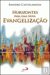 Horizontes para uma nova Evangelização