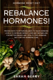 Hormone Reset Diet: Rebalance Them Hormo