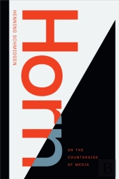 Horn, Or The Counterside Of Media