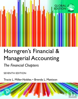 Bertrand.pt - Horngren'S Financial & Managerial Accounting, The Financial Chapters, Global Edition