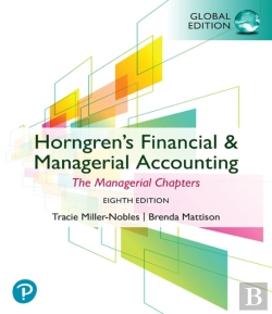 Bertrand.pt - Horngren'S Financial & Managerial Accounting, The Managerial Chapters, Global Edition
