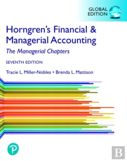 Bertrand.pt - Horngren'S Financial & Managerial Accounting, The Managerial Chapters, Global Edition
