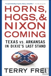Horns, Hogs, And Nixon Coming